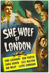 She-Wolf of London (1946) starring June Lockhart, Don Porter, Sara Haden, Jan Wiley, Lloyd Corrigan, directed by Jean Yarbrough