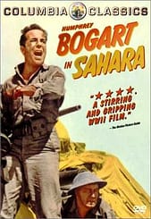 Sahara (1943) starring Humphrey Bogart, Bruce Bennett, J. Carrol Naish, Lloyd Bridges