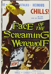 Face of the Screaming Werewolf (1964) starring Lon Chaney Jr.