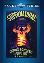 Supernatural, starring Carol Lombard, Alan Rinehart, Lyman Williams, Beryle Mercer, William Farnum, William Farnum, Randolph Scott, Vivienne Osborn