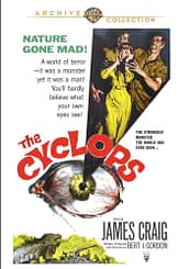 The Cyclops (1957), starring James Craig, Gloria Talbott, Lon Chaney