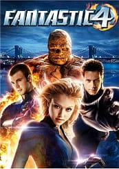 the Fantastic Four movie, starring Ioan Gruffudd, Jessica Alba, Michael Chiklis, Chris Evans, Julian McMahon