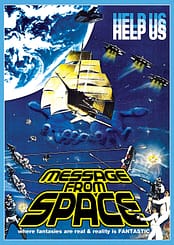 Message from Space, starring Vic Morrow, Mikio Narita, Sonny Chiba, Etsuko Shihomi, Hiroyuki Sanada, Philip Casnoff, Philip Casnoff