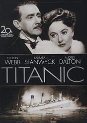 Titanic (1953) starring Clifton Webb, Barbara Stanwyck