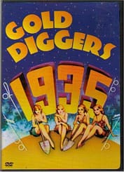 Gold Diggers of 1935, starring Dick Powell, Alice Brady, Gloria Stuart, Dorothy Dare, Hugh Herbert, Frank McHugh