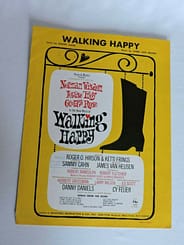 Song lyrics to Walking Happy (1963) music by Jimmy Van Heusen, lyrics by Sammy Cahn