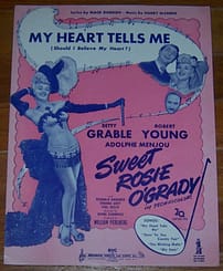 Song lyrics to My Heart Tells Me (Should I Believe My Heart?), Music by Harry Warren, Lyrics by Mack Gordon, sung by Betty Grable in Sweet Rosie O'Grady