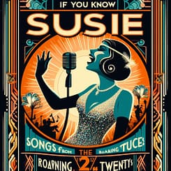 Song lyrics to If You Knew Susie (1925) Music by Joseph Meyer, Lyrics by Buddy G. DeSylva