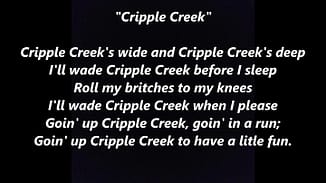 Song lyrics to Goin' Up Cripple Creek. Performed by Andy Griffith on The Andy Griffith Show episode, Mayberry on Record