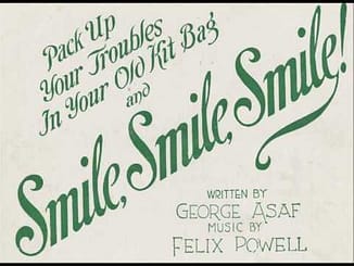 Pack up your troubles in your old kit-bag and smile, smile, smile (1915) lyrics - music by Felix Powell, lyrics by George Asaf