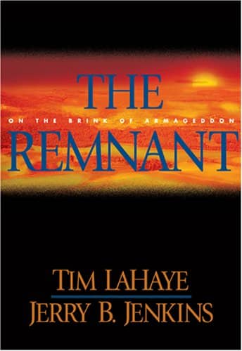 The Remnant: On the Brink of Armageddon (Left Behind No. 10) by Tim LaHaye, Jerry B. Jenkins