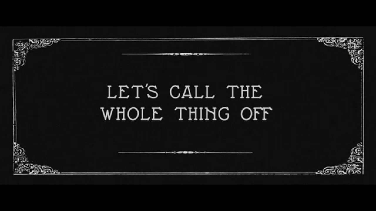 Song lyrics to Let's Call The Whole Thing Off (1937), Words by Ira Gershwin, Music by George Gershwin, performed in Shall We Dance by Fred Astaire and Ginger Rogers