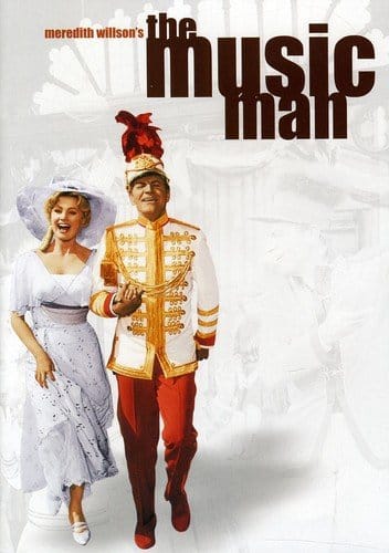 The Music Man (1962) starring Robert Preston, Shirley Jones, Buddy Hackett, Ron Howard