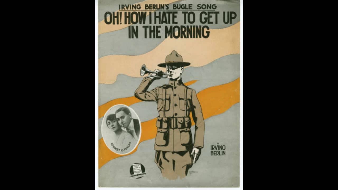 Song lyrics to Oh, How I Hate to Get Up in the Morning (1918). Music and Lyrics by Irving Berlin. Performed in Holiday Inn.