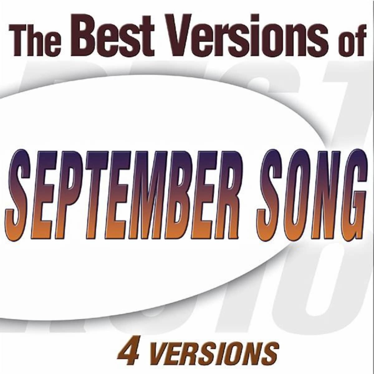 September Song was specially written by composer Kurt Weill and lyricist Maxwell Anderson for Walter Huston, for the Broadway show Knickerbocker Holiday in 1938