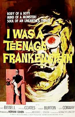 I Was a Teenage Frankenstein (1957) starring Whit Bissel, Phyllis Coates, Robert Burton, Gary Conway