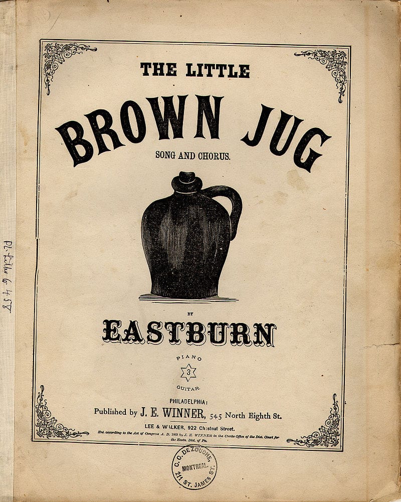 Song lyrics to Little Brown Jug (1869), by Joseph Eastburn Winner