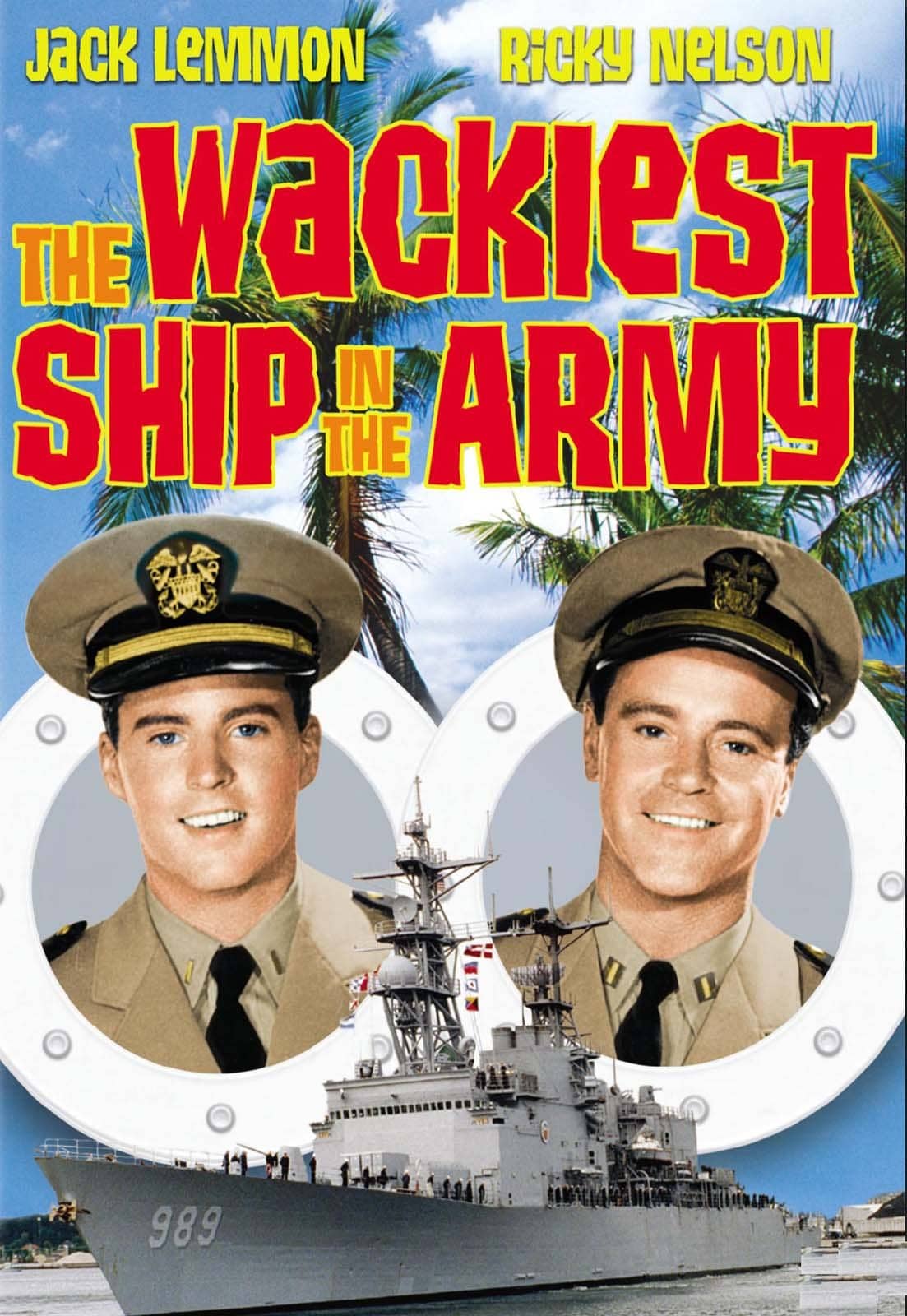 The Wackiest Ship in the Army (1960) starring Jack Lemmon, Ricky Nelson