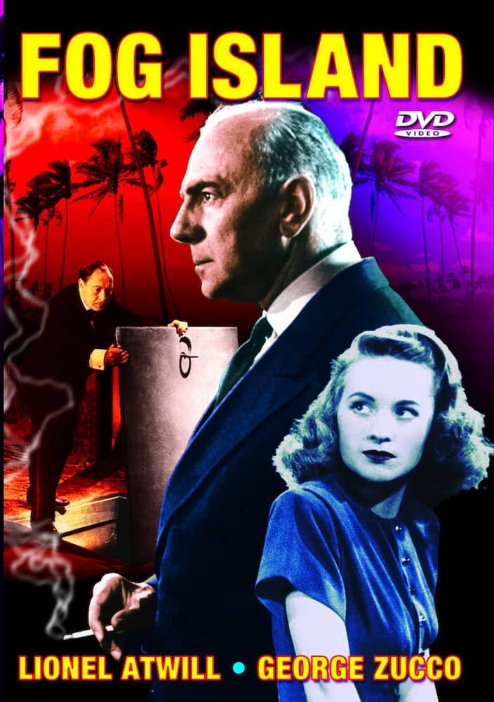 Fog Island (1945) starring George Zucco, Lionel Atwill, Veda Ann Borg