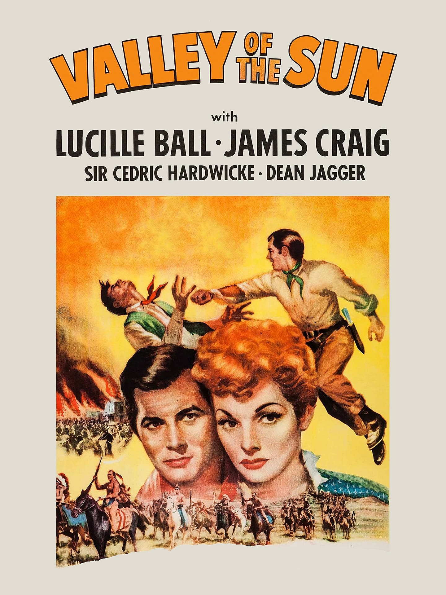 Valley of the Sun (1942) starring James Craig, Lucille Ball, Dean Jagger