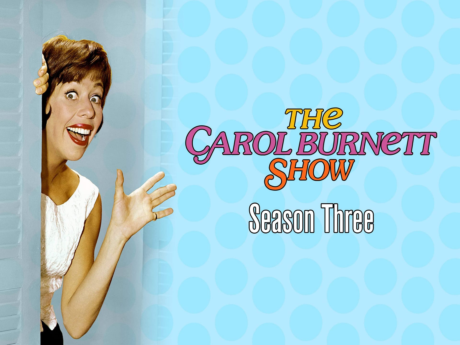 Carol Burnett Show season 3 rolls on with guest stars galore, comedy sketches with Carol & Sis, As the Stomach Turns, Alice Portnoy …