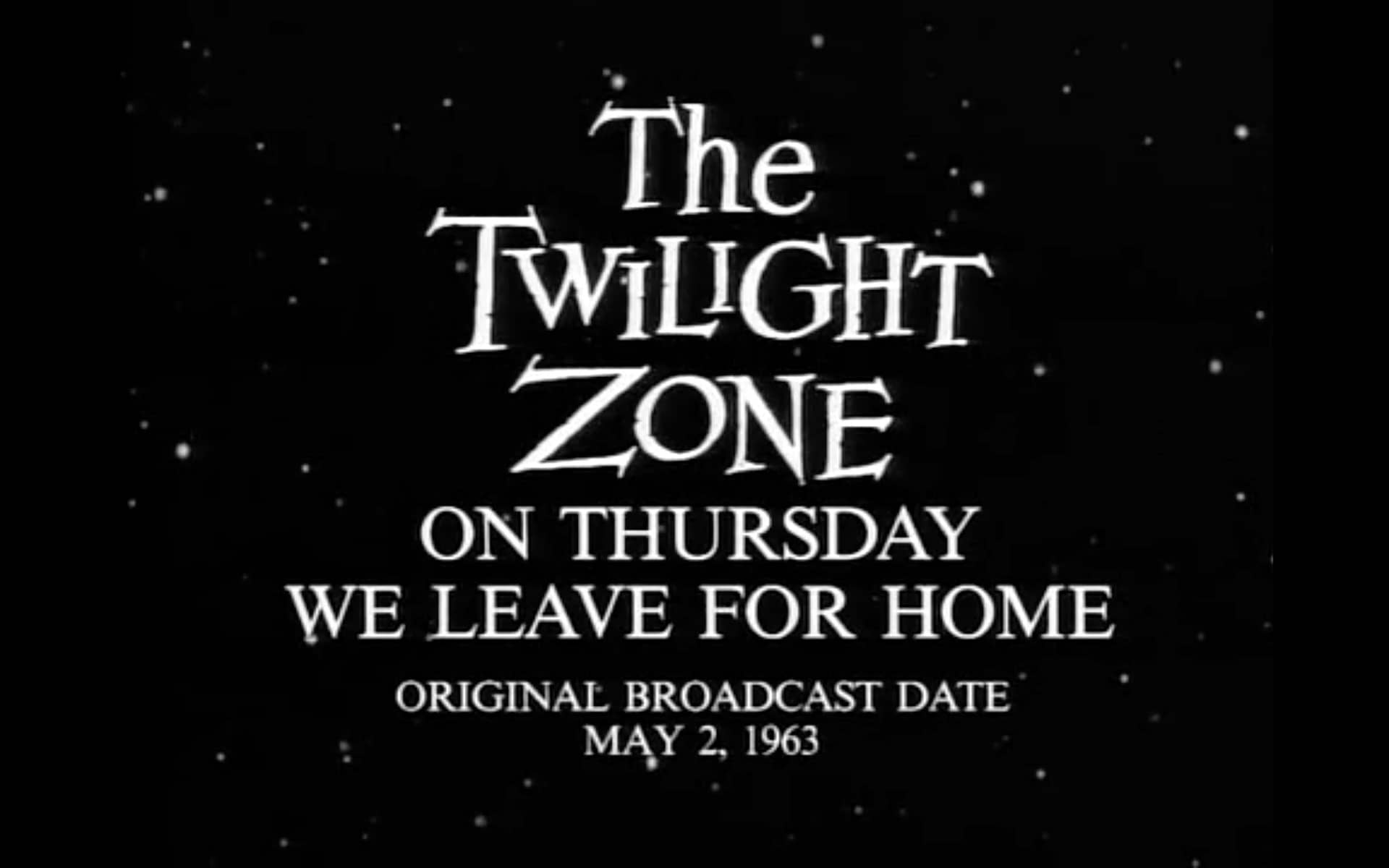 On Thursday We Leave for Home - The Twilight Zone season 4