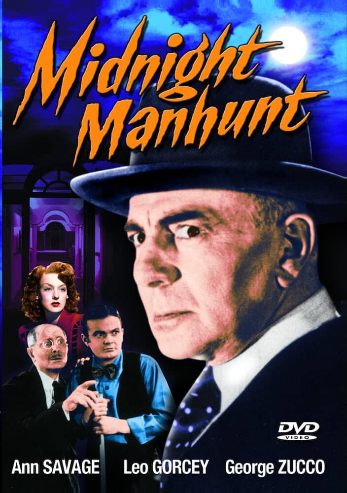 Midnight Manhunt (1945) starring William Gargan, Ann Savage, George Zucco